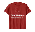 Chihuahua Dog Chihuahuas Cheaper T-Shirt - Casual Everyday Wear Unisex - T-Shirt, Sweatshirt, Hoodie