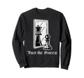 Trust Process Chess King Sweatshirt - Streetwear Style Unisex - T-Shirt, Sweatshirt, Hoodie