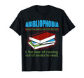 Abibliophobia Definition Reading T-Shirt - Novelty Apparel for Adults - T-Shirt, Sweatshirt, Hoodie