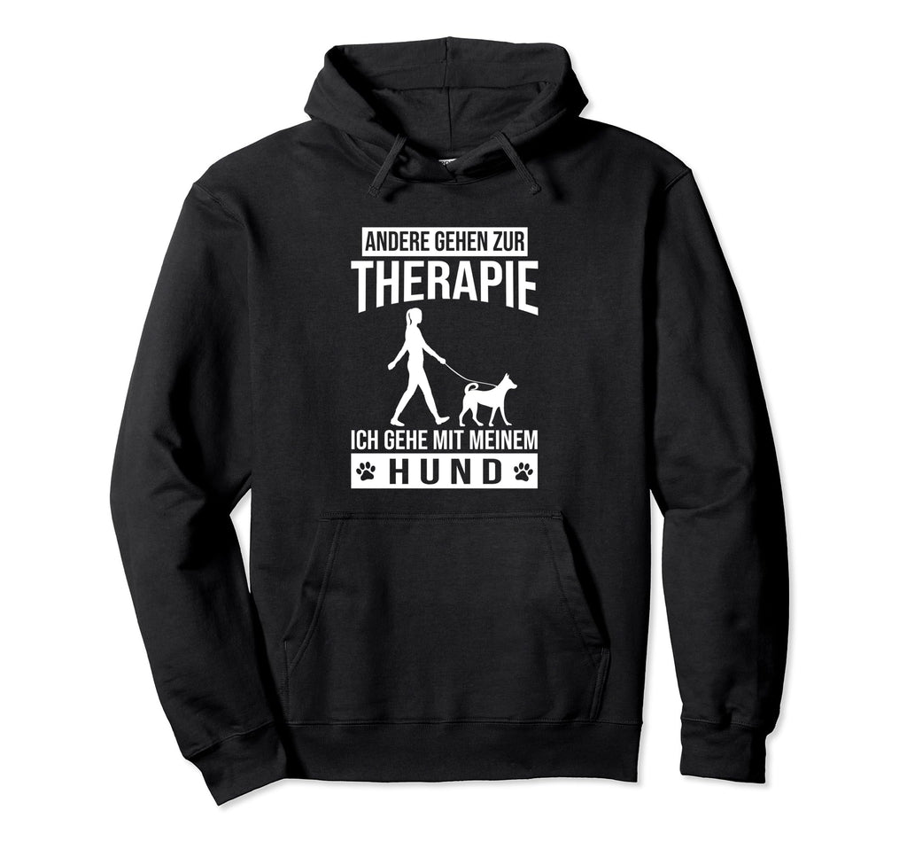 Others Go To Therapy I Go My Dog Hoodie - Trendy Graphic for Adults - T-Shirt, Sweatshirt, Hoodie