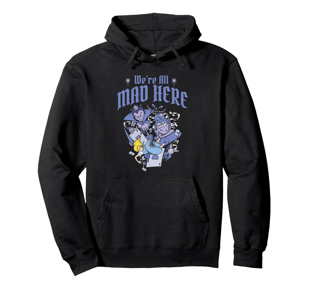 Alice Wonderland Were All Mad Here Hoodie - Unique Graphic for Adults - T-Shirt, Sweatshirt, Hoodie