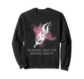 Burning Sage Mental Health Sweatshirt - Fun Novelty Design Unisex - T-Shirt, Sweatshirt, Hoodie