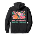 Floral You Are Enough Just As You Are Hoodie - Aesthetic Graphic Men Women - T-Shirt, Sweatshirt, Hoodie