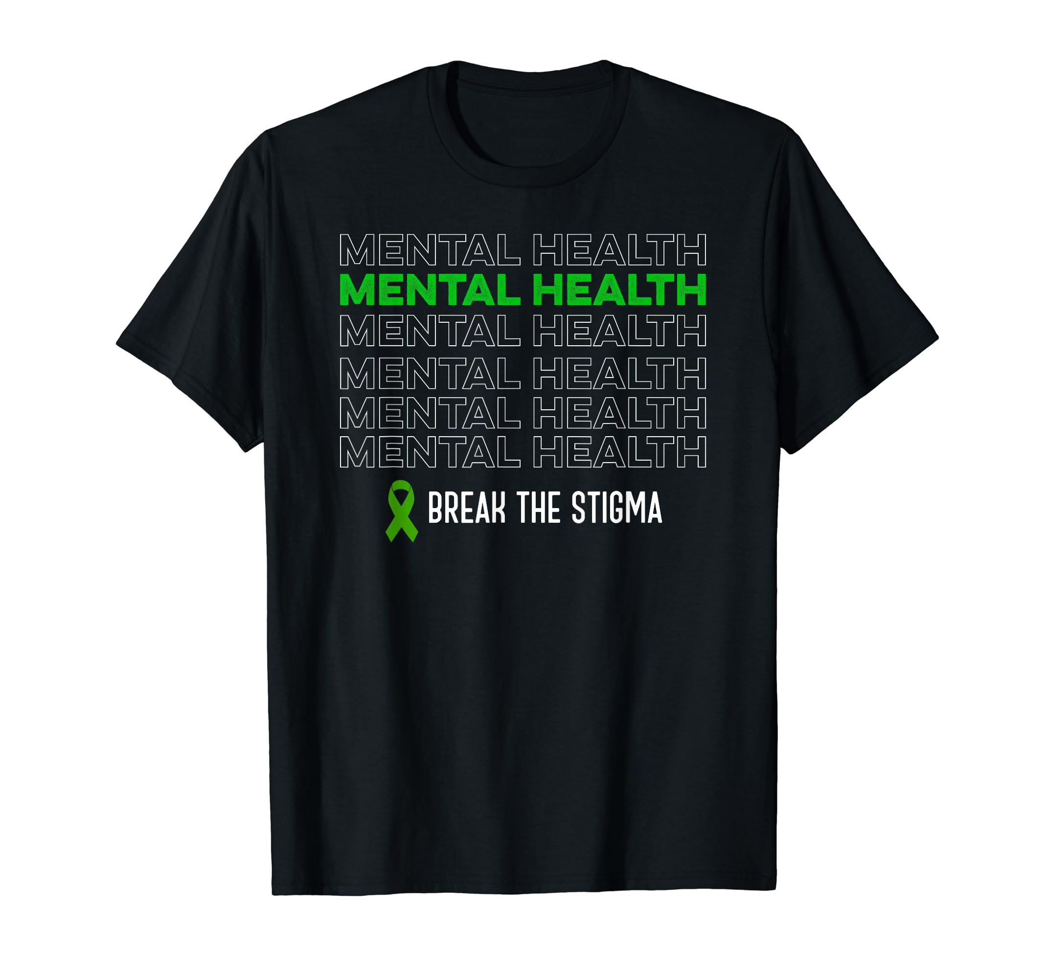 Mental Health Awareness Break Stigma T-Shirt - Graphic Print Men Women - T-Shirt, Sweatshirt, Hoodie