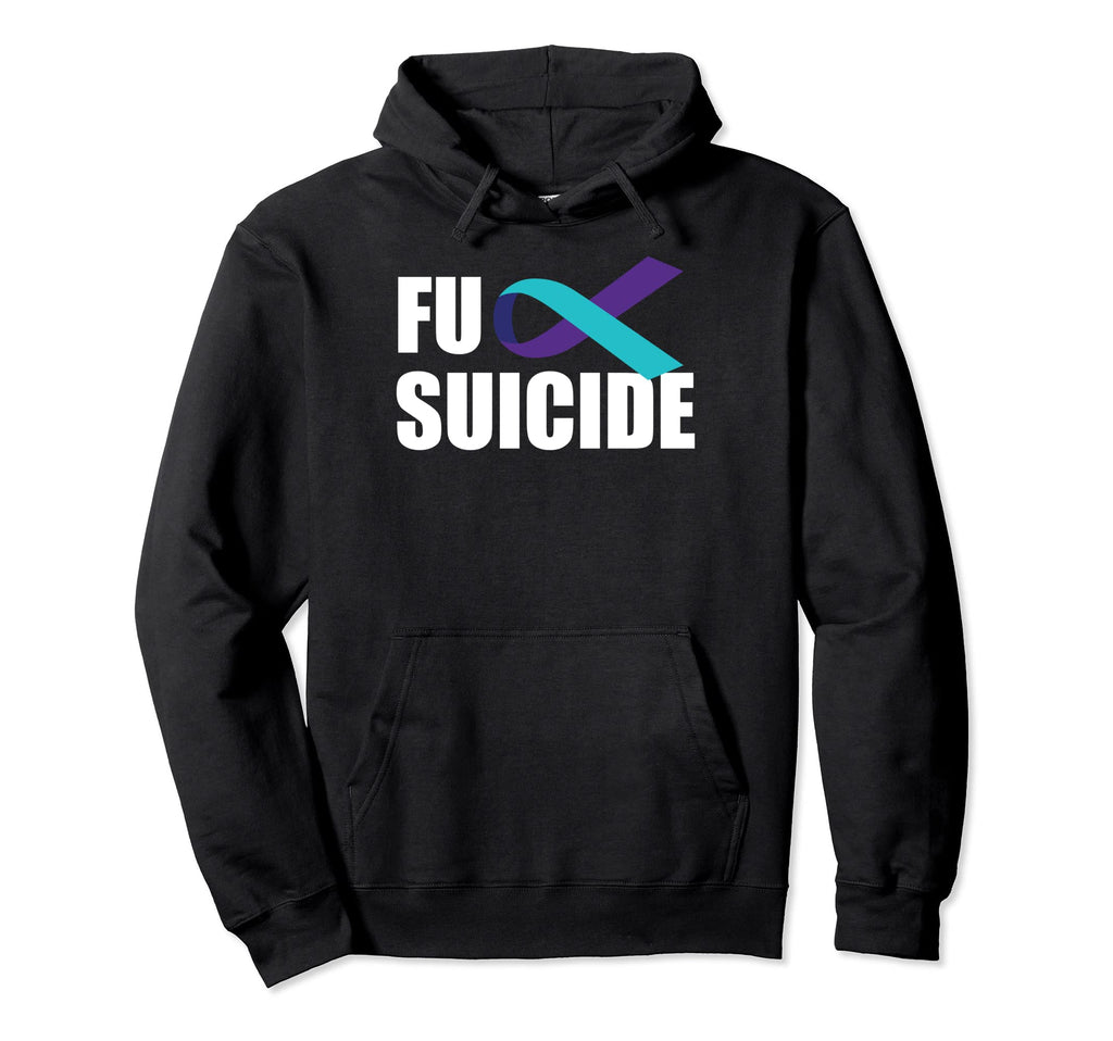 Fuck Suicide Suicide Awareness Ribbon Hoodie - Graphic Print for Adults - T-Shirt, Sweatshirt, Hoodie