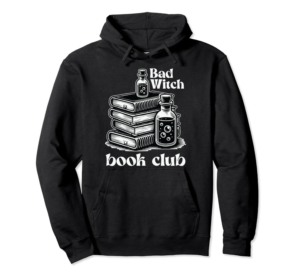 Bad Witch Book Club Halloween Hoodie - Trendy Graphic Unisex - T-Shirt, Sweatshirt, Hoodie