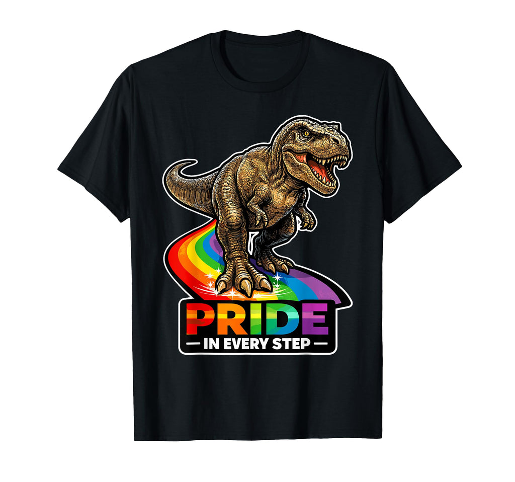 Pride Every Step Roaring Dino Rainbow T-Shirt - Unique Graphic Men Women - T-Shirt, Sweatshirt, Hoodie