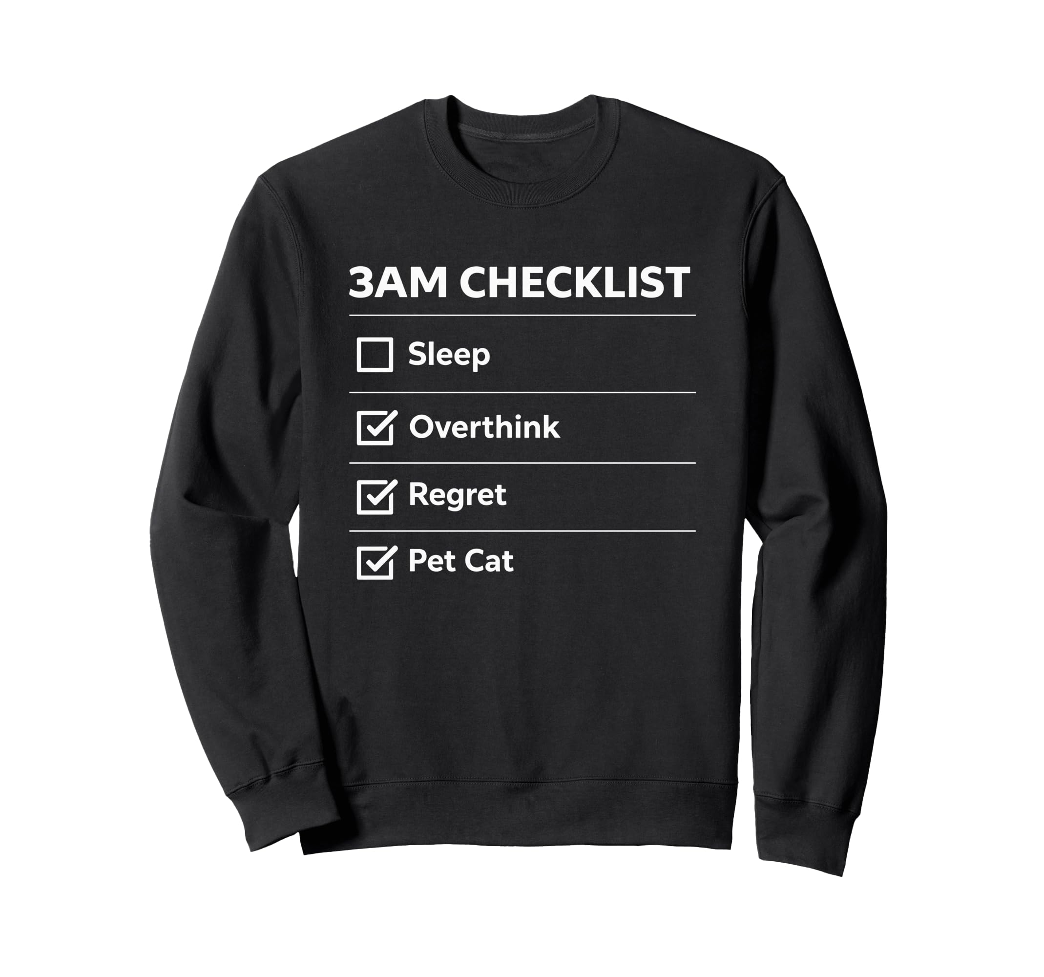 3Am Checklist Funny Overthinking Cat Sweatshirt - Unique Graphic for Adults - T-Shirt, Sweatshirt, Hoodie