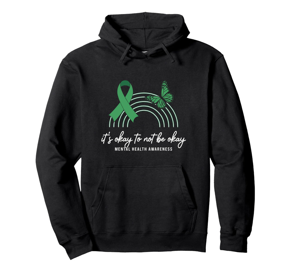 Its Okay To Be Not Okay Mental Health Hoodie - Novelty Apparel Men Women - T-Shirt, Sweatshirt, Hoodie