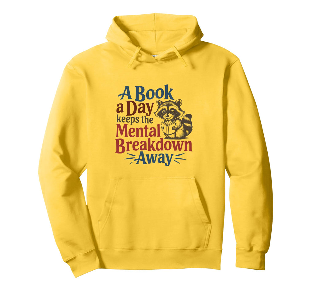 Book Lovers Book Day Keeps Mental Hoodie - Custom Art Print Unisex - T-Shirt, Sweatshirt, Hoodie
