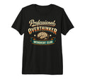 Professional Overthinker Introvert T-Shirt - Novelty Apparel Men Women - T-Shirt, Sweatshirt, Hoodie