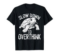 Turtle Slow Moving Overthinkers T-Shirt - Aesthetic Graphic Men Women - T-Shirt, Sweatshirt, Hoodie