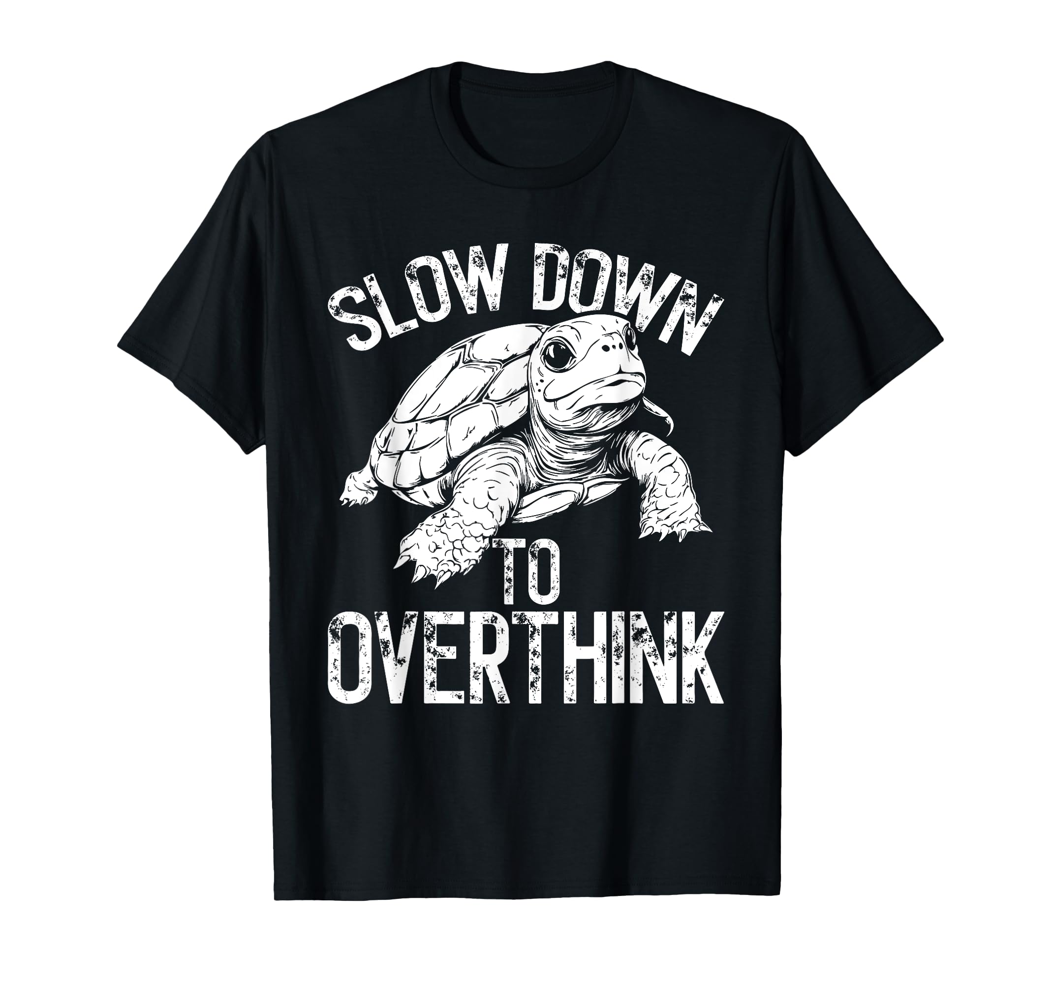 Turtle Slow Moving Overthinkers T-Shirt - Aesthetic Graphic Men Women - T-Shirt, Sweatshirt, Hoodie