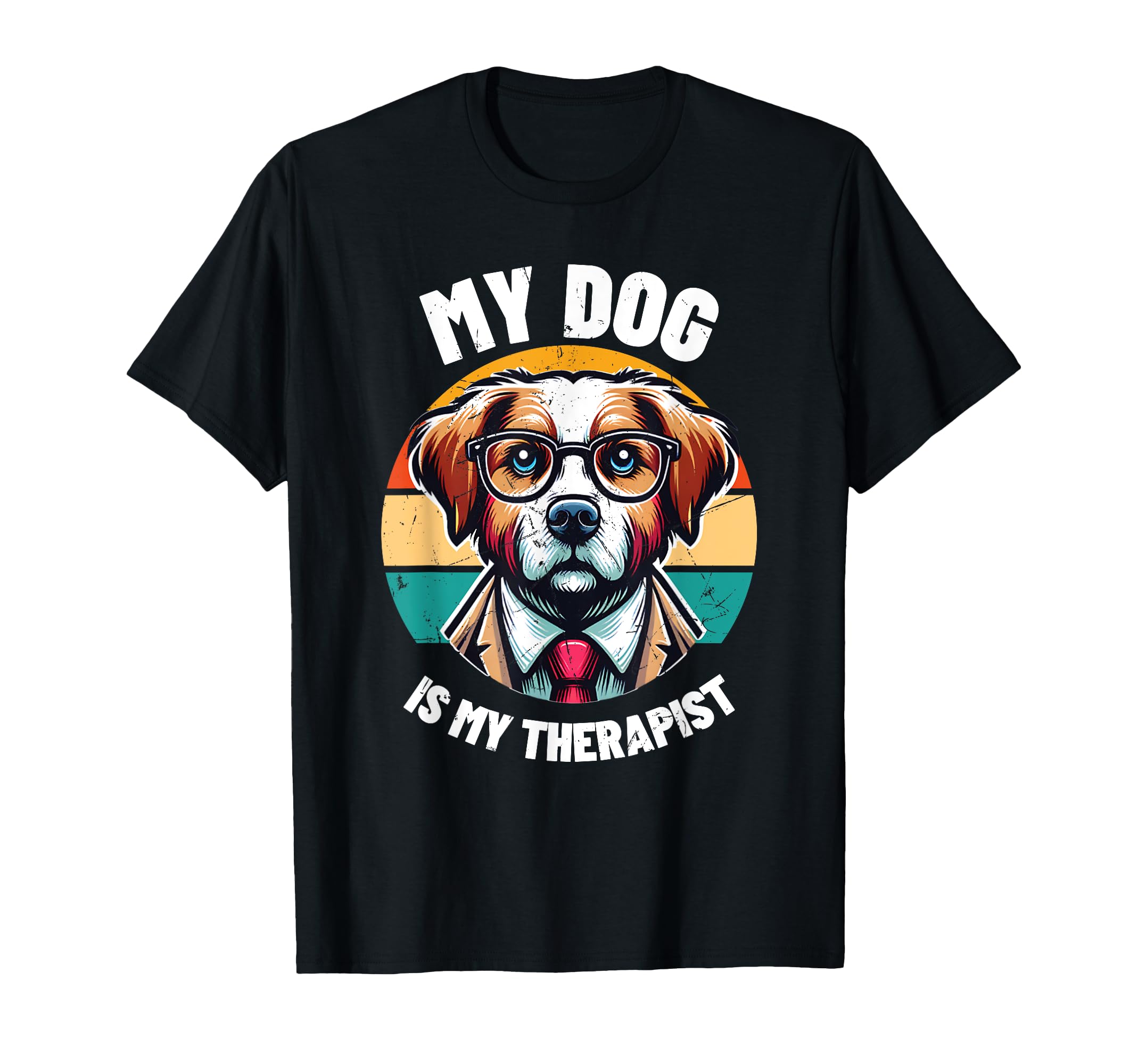 My Dog Is My Therapist Therapy Pet T-Shirt - Minimalist Print for Adults - T-Shirt, Sweatshirt, Hoodie