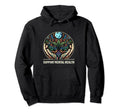 Support Mental Health Hoodie - Fun Novelty Design for Adults - T-Shirt, Sweatshirt, Hoodie