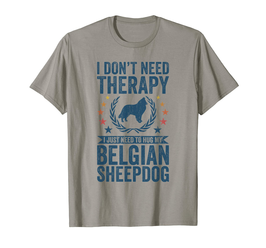 Dont Need Therapy Just Hug My Belgian T-Shirt - Custom Art Print Men Women - T-Shirt, Sweatshirt, Hoodie