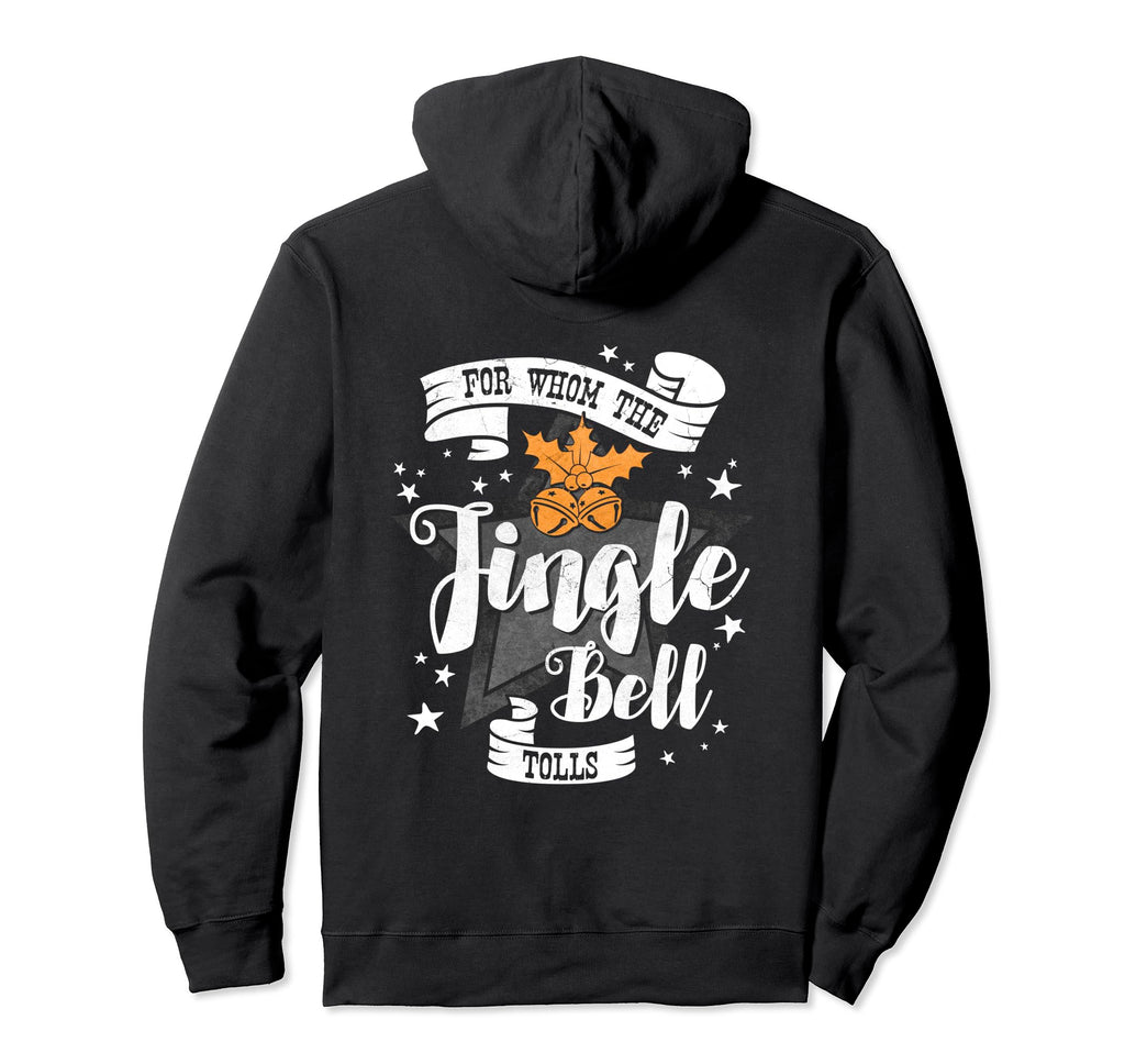 Funny Whom Jingle Bell Tolls Metal Hoodie - Streetwear Style Unisex - T-Shirt, Sweatshirt, Hoodie