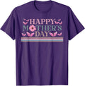 Happy Mother's Day 2026 8 May for Women, Mom Unisex T-shirt, Sweatshirt, Hoodie, Long Sleeve Tee - T-Shirt, Sweatshirt, Hoodie
