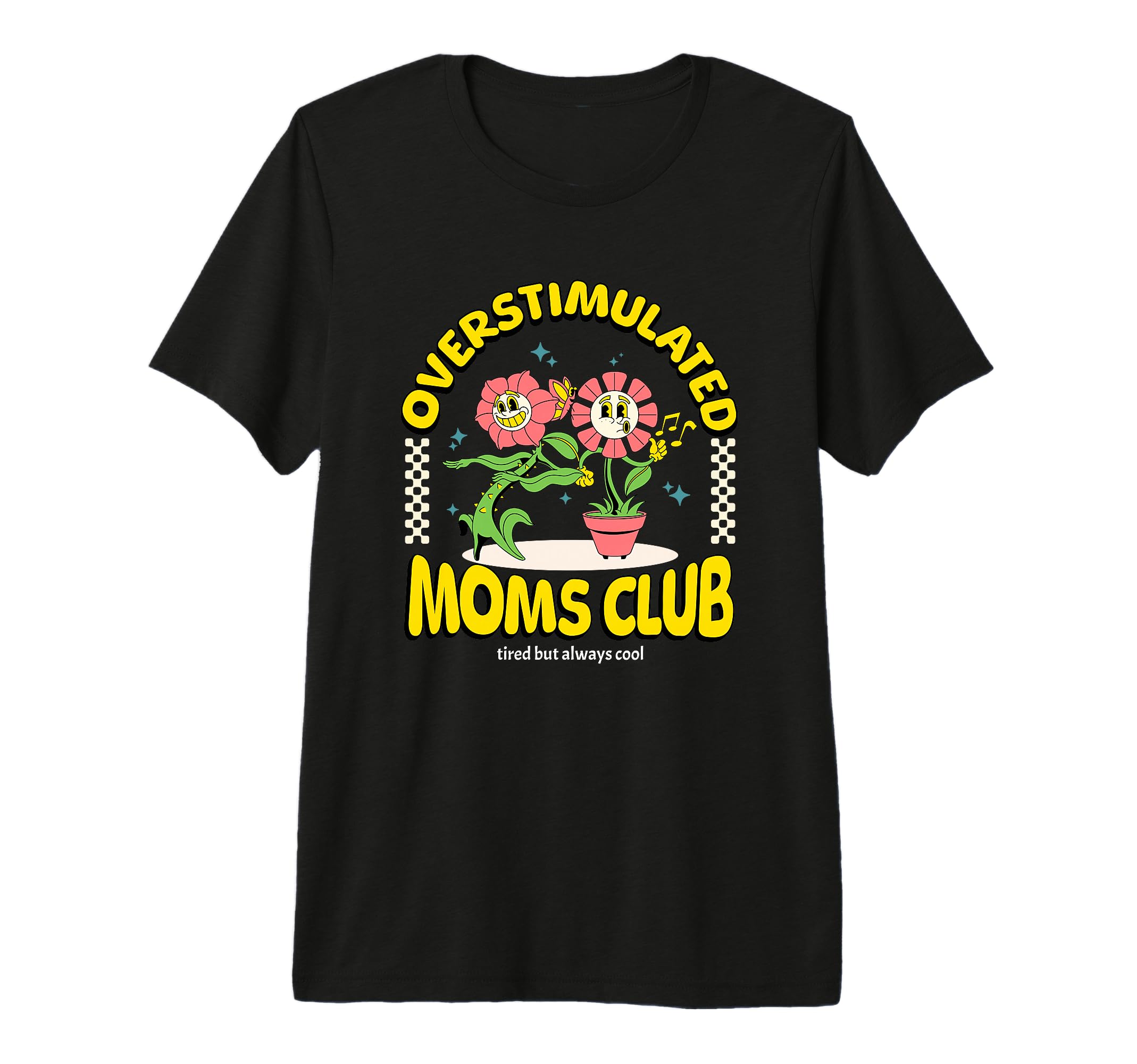 Overstimulated Moms Club Groovy Funny T-Shirt - Novelty Apparel for Adults - T-Shirt, Sweatshirt, Hoodie