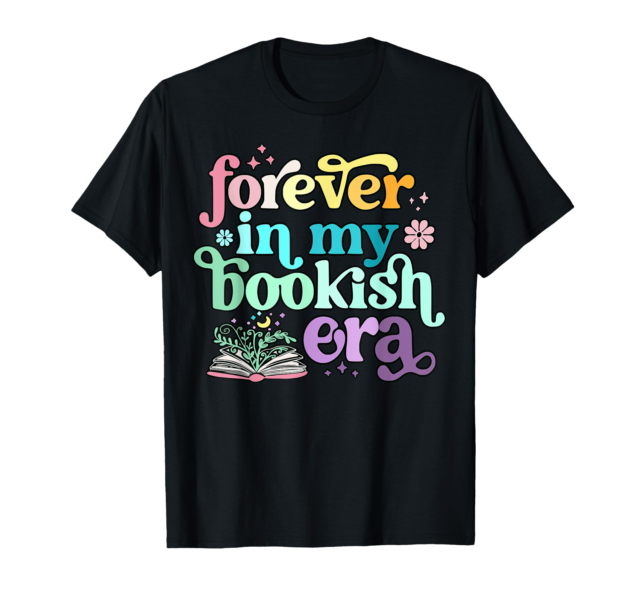 Forever My Bookish Era Book Lover T-Shirt - Aesthetic Graphic Men Women - T-Shirt, Sweatshirt, Hoodie