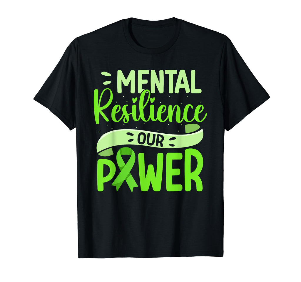 Mental Resilience Our Power Green Mental T-Shirt - Minimalist Print Unisex - T-Shirt, Sweatshirt, Hoodie
