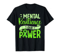 Mental Resilience Our Power Green Mental T-Shirt - Minimalist Print Unisex - T-Shirt, Sweatshirt, Hoodie