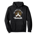 Namaste Yoga Zen Mindfulness Namaste Hoodie - Streetwear Style Unisex - T-Shirt, Sweatshirt, Hoodie