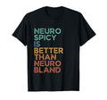 Neurospicy Funny Neurodivergent Adhd T-Shirt - Aesthetic Graphic Men Women - T-Shirt, Sweatshirt, Hoodie