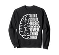 All I Do Is Listen To Music And Sweatshirt - Minimalist Print Men Women - T-Shirt, Sweatshirt, Hoodie