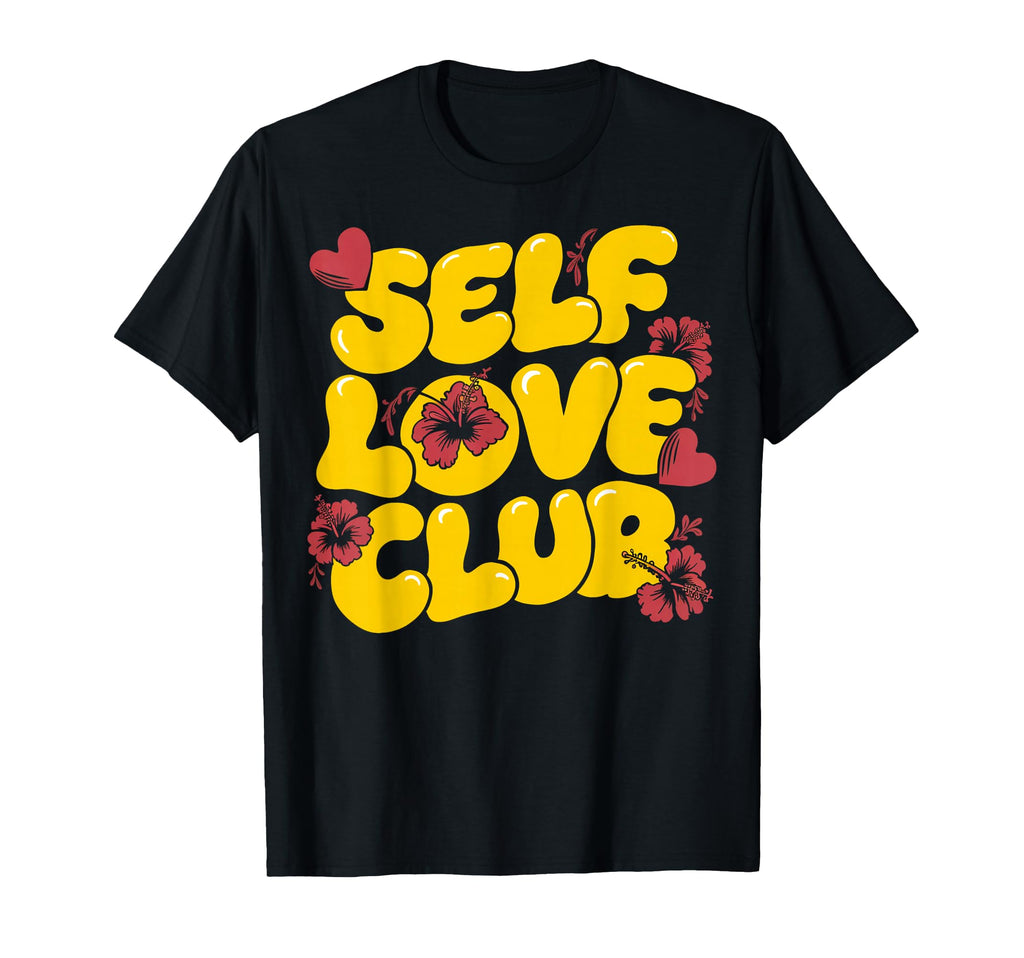 Pop Art Self Love Club Humorous T-Shirt - Novelty Apparel Men Women - T-Shirt, Sweatshirt, Hoodie