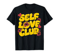 Pop Art Self Love Club Humorous T-Shirt - Novelty Apparel Men Women - T-Shirt, Sweatshirt, Hoodie