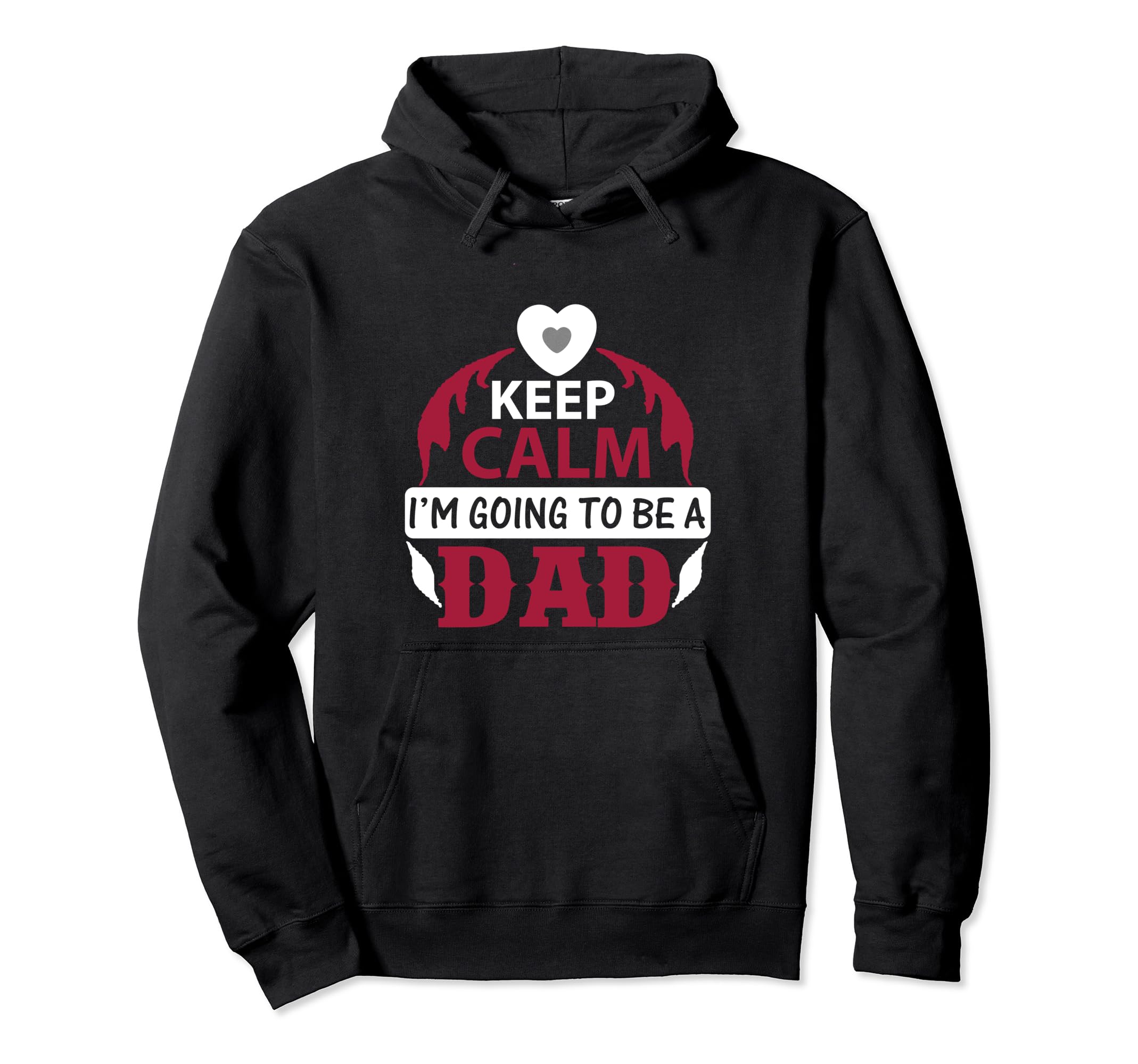 Keep Calm Im Going To Be Dad Father Hoodie - Aesthetic Graphic Men Women - T-Shirt, Sweatshirt, Hoodie