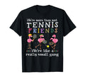 Were More Than Just Tennis Friends T-Shirt - Streetwear Style for Adults - T-Shirt, Sweatshirt, Hoodie