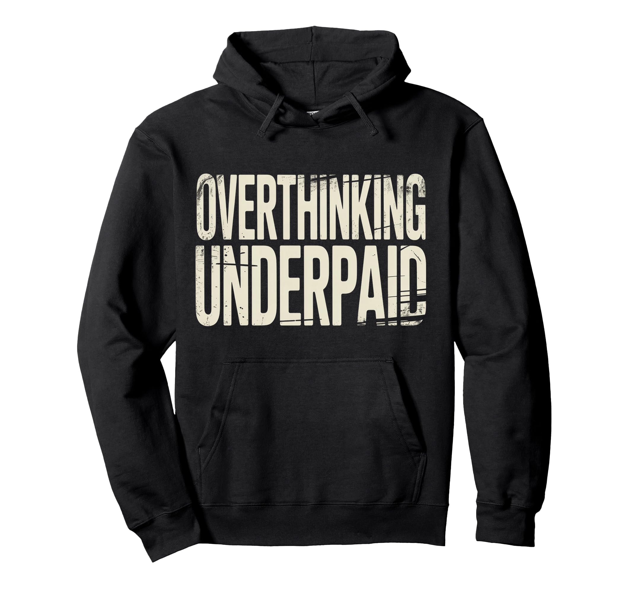 Overthinking Underpaid Employee Hoodie - Aesthetic Graphic for Adults - T-Shirt, Sweatshirt, Hoodie
