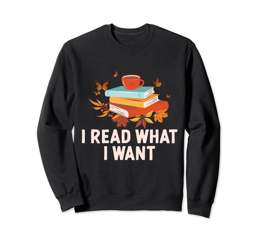 I Better Bent Over Book Funny Reading Sweatshirt - Unique Graphic Unisex - T-Shirt, Sweatshirt, Hoodie