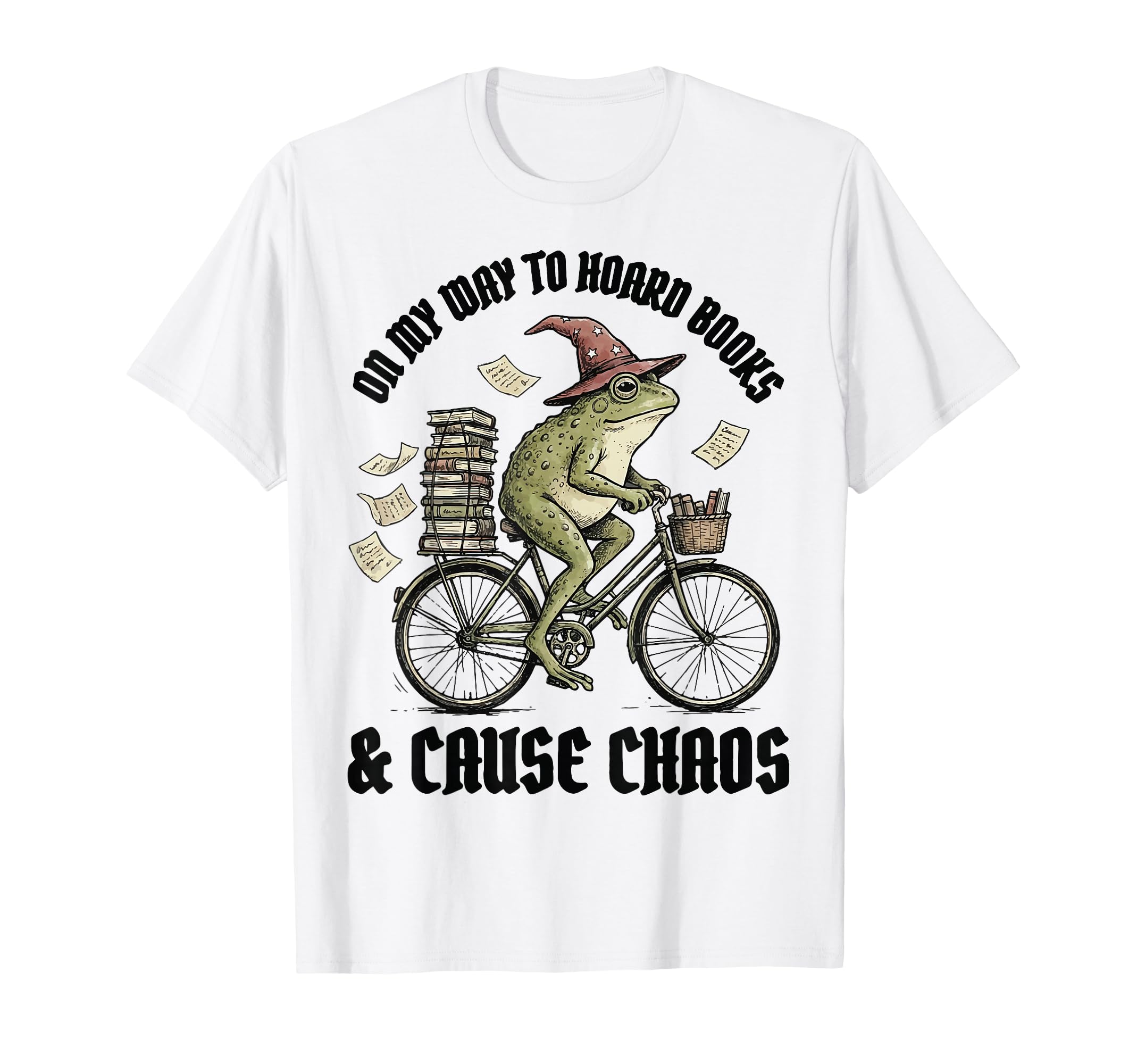 My Way To Hoard Books And Cause Chaos T-Shirt - Graphic Print for Adults - T-Shirt, Sweatshirt, Hoodie