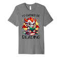 Id Rather Be Reading Book Dragon Bookworm T-Shirt - Graphic Print Unisex - T-Shirt, Sweatshirt, Hoodie