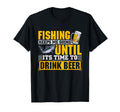 Fishing Keeps Me Going To Drink Beer T-Shirt - Trendy Graphic for Adults - T-Shirt, Sweatshirt, Hoodie