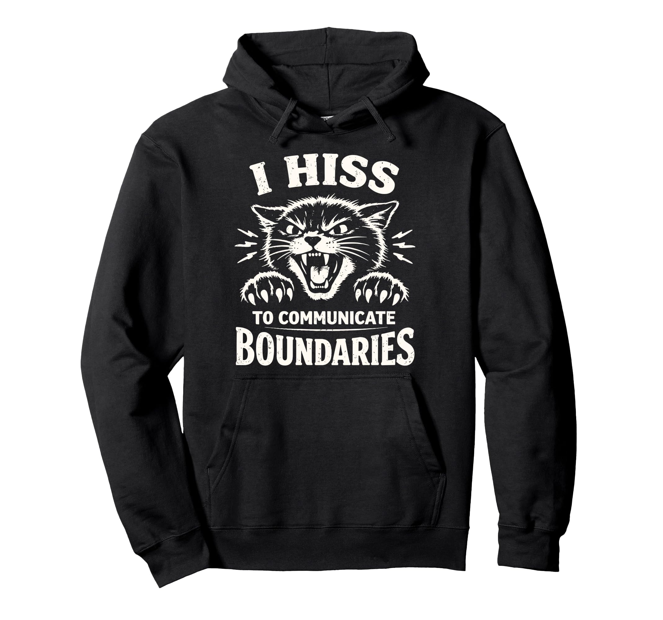 I Hiss To Communicate Boundaries Cat Hoodie - Custom Art Print for Adults - T-Shirt, Sweatshirt, Hoodie