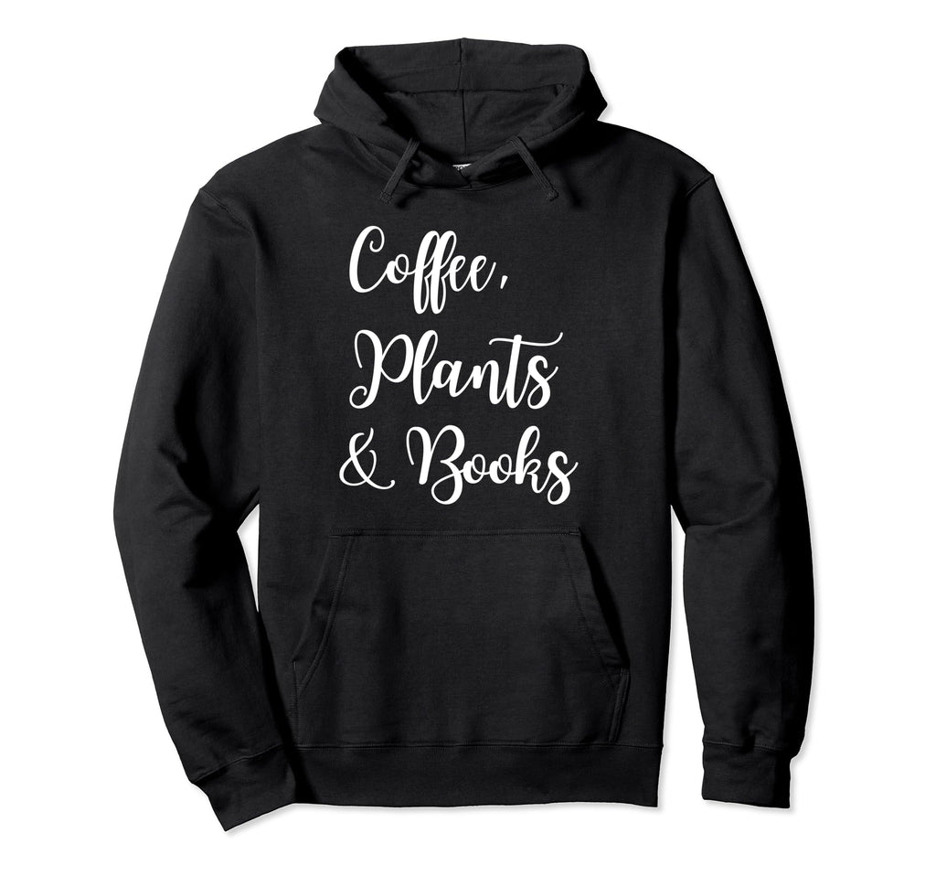 Coffee Plants Books Love My Hobbies Hoodie - Novelty Apparel for Adults - T-Shirt, Sweatshirt, Hoodie