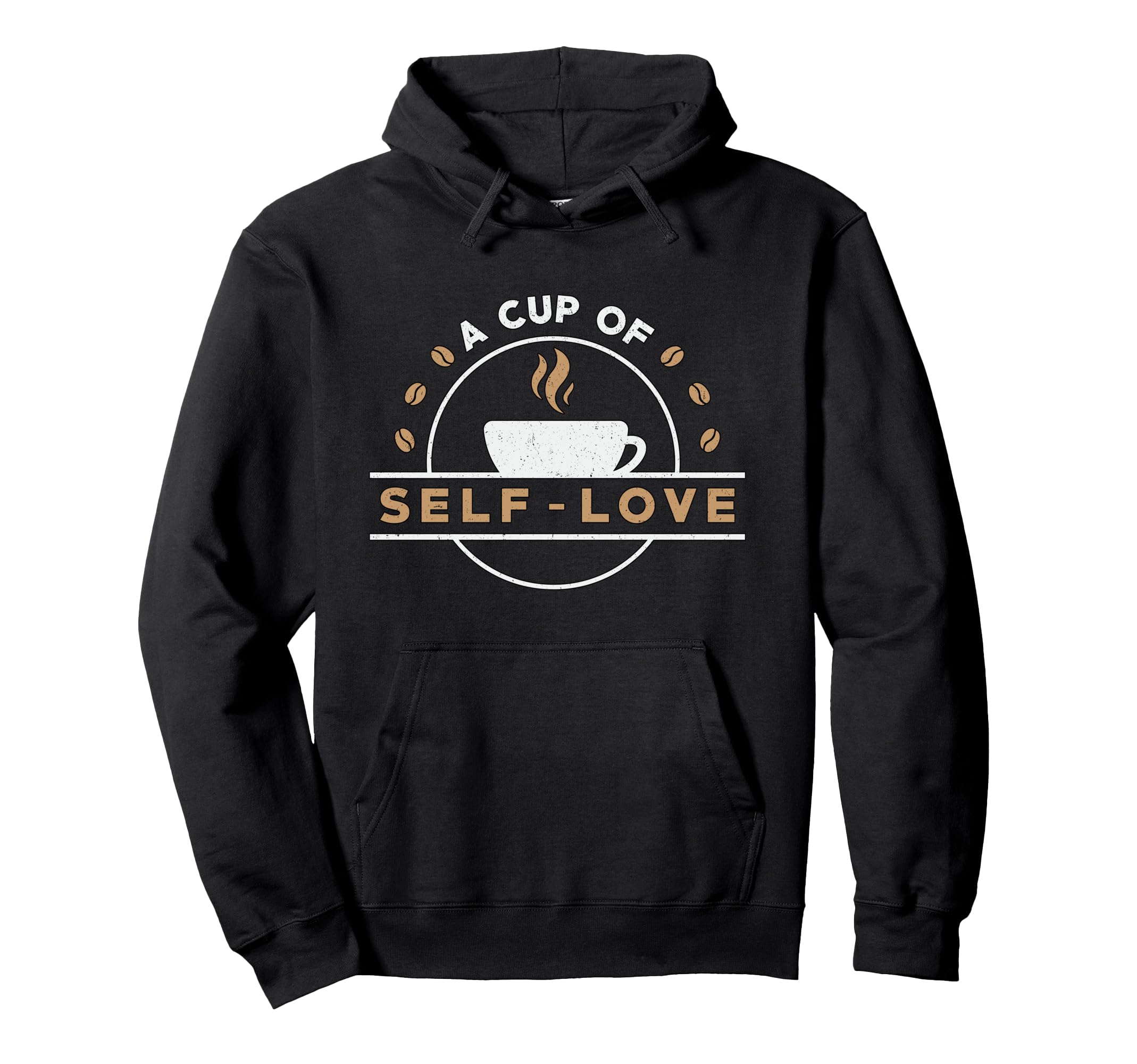 Cup Self Love Anxiety Awareness Raise Hoodie - Novelty Apparel Unisex - T-Shirt, Sweatshirt, Hoodie