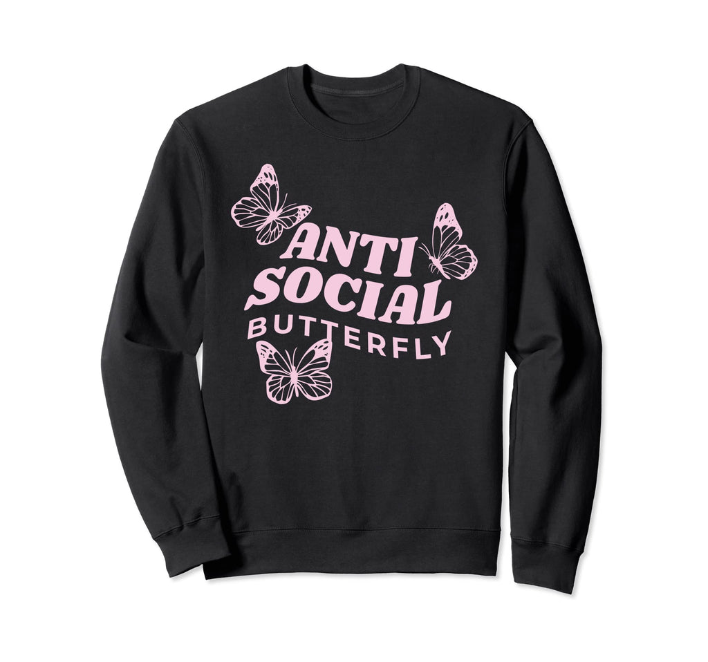 Antisocial Butterfly Anti Social Sweatshirt - Streetwear Style Men Women - T-Shirt, Sweatshirt, Hoodie