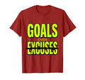 Goals Over Excuses Slimming T-Shirt - Aesthetic Graphic for Adults - T-Shirt, Sweatshirt, Hoodie