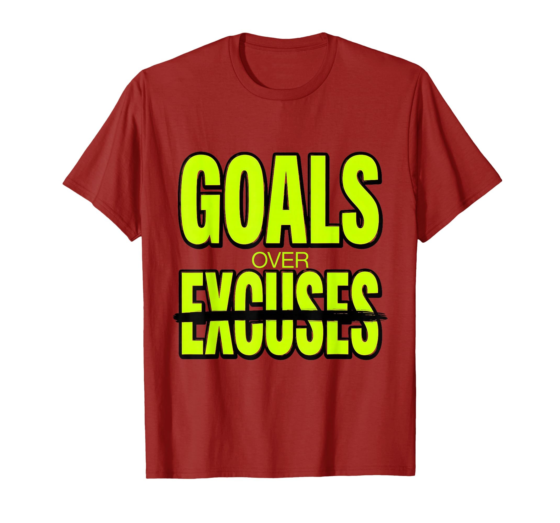 Goals Over Excuses Slimming T-Shirt - Aesthetic Graphic for Adults - T-Shirt, Sweatshirt, Hoodie