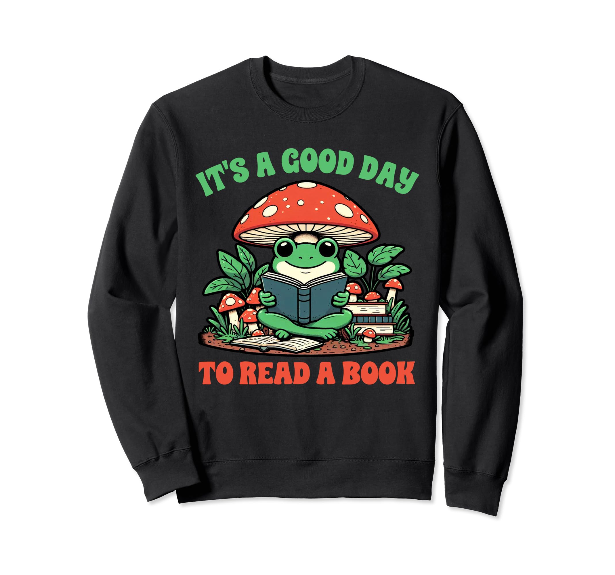 Book Lover Frog Reading Its Good Sweatshirt - Custom Art Print Men Women - T-Shirt, Sweatshirt, Hoodie