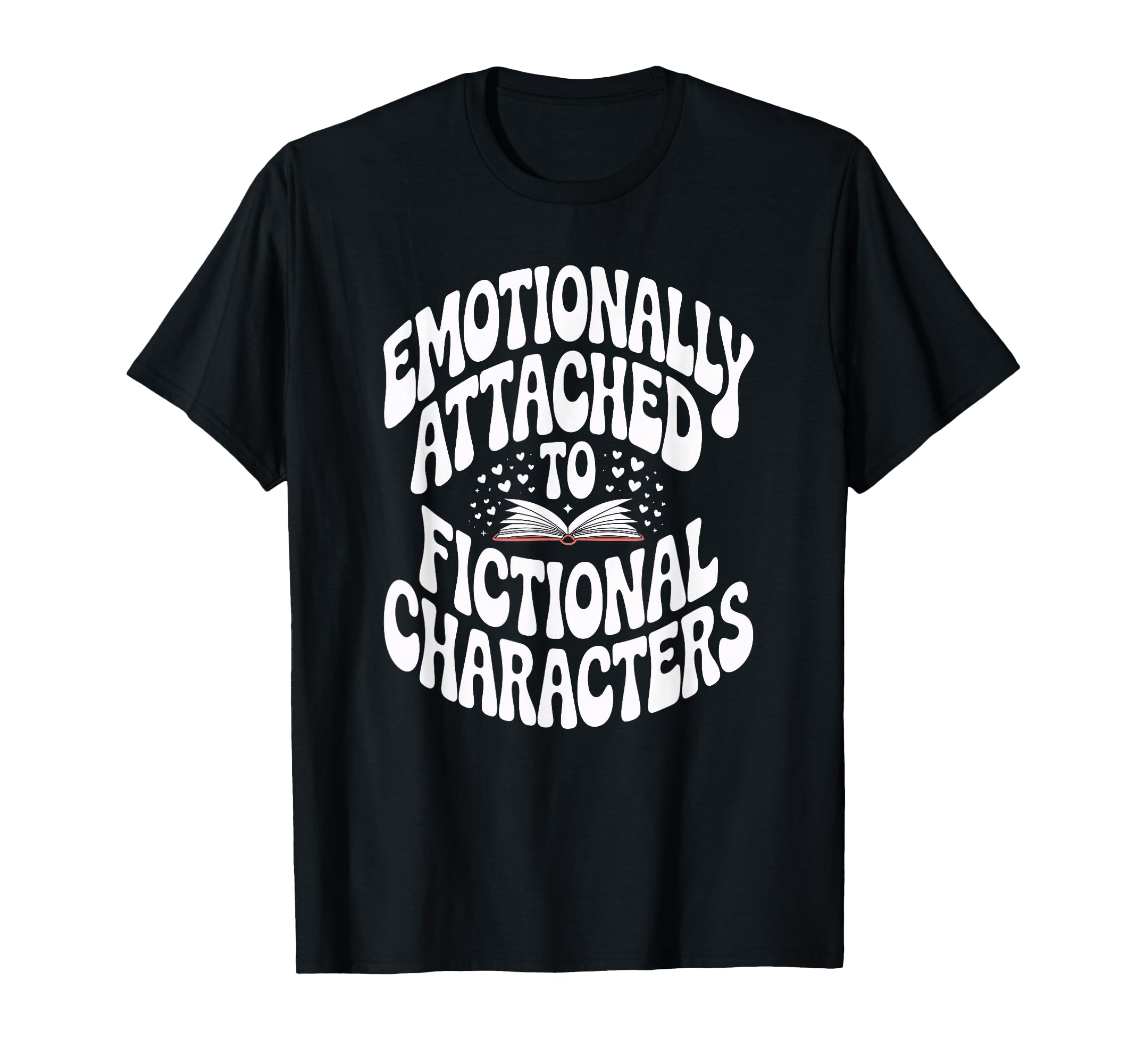 Reading Fictional Bookish Bookworm T-Shirt - Aesthetic Graphic Unisex - T-Shirt, Sweatshirt, Hoodie