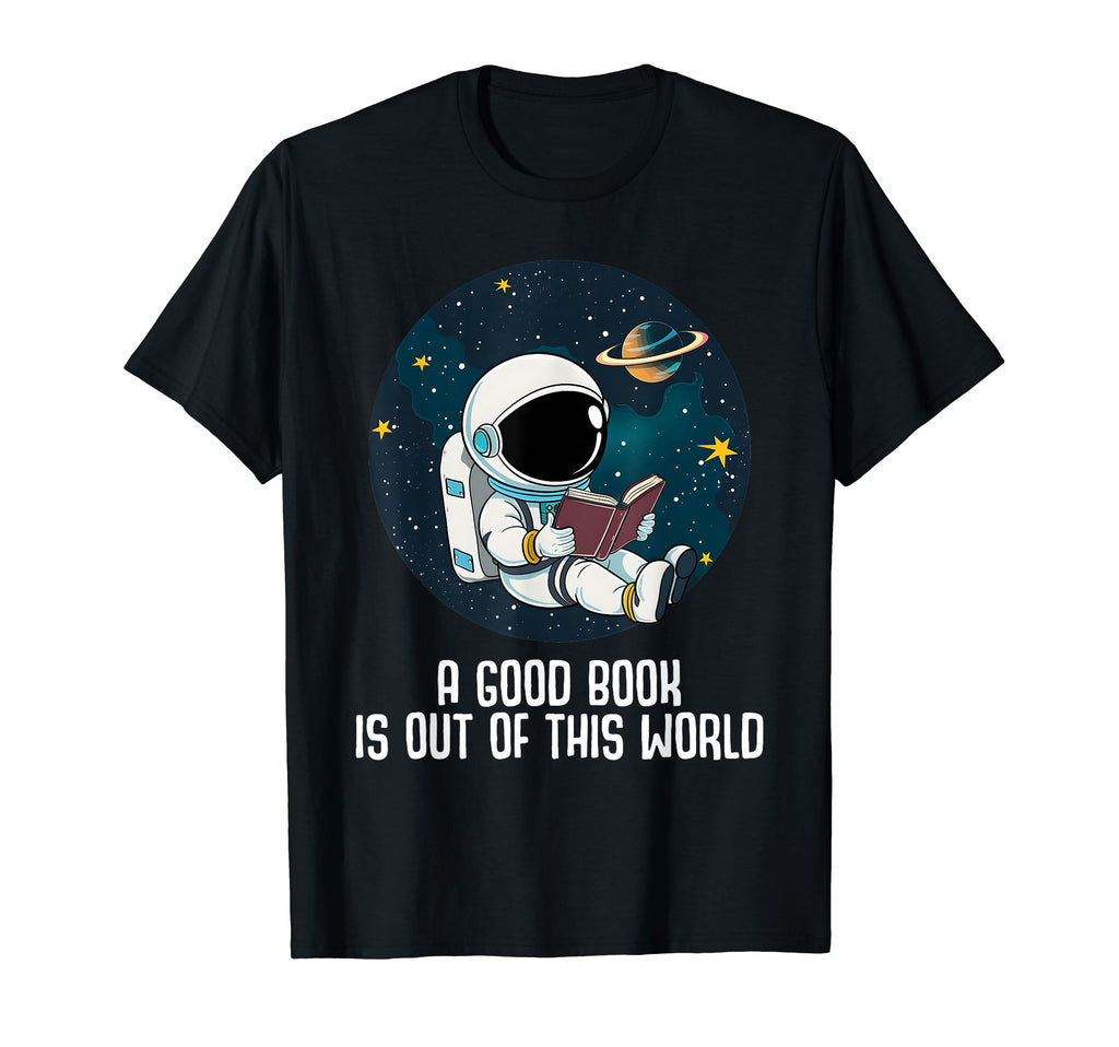 Good Book Is Out This World Reading T-Shirt - Custom Art Print Men Women - T-Shirt, Sweatshirt, Hoodie