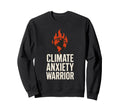 Climate Change Anxiety Gen Z Eco Sweatshirt - Graphic Print Men Women - T-Shirt, Sweatshirt, Hoodie