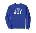 Choose Joy Inspirational Typography Sweatshirt - Graphic Print Men Women - T-Shirt, Sweatshirt, Hoodie