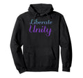 Liberate Unity Mental Health Awareness Hoodie - Fun Novelty Design Unisex - T-Shirt, Sweatshirt, Hoodie